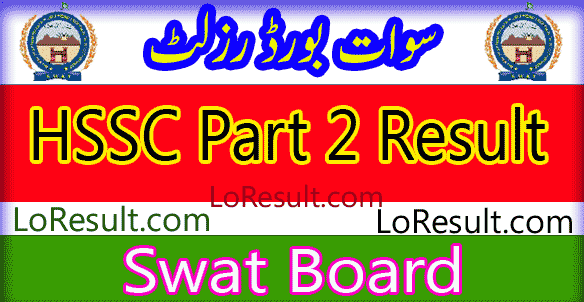 Swat Board HSSC Part 2 result 2024