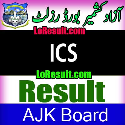 Azad Jammu Kashmir Board ICS result 2024