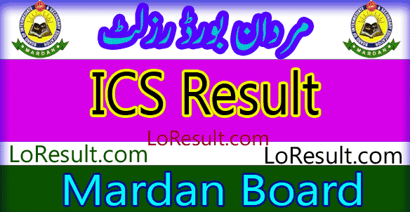 Mardan Board ICS result 2024