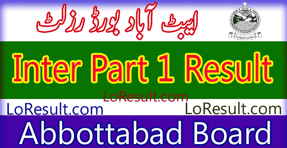 Abbottabad Board Inter Part 1 result 2024
