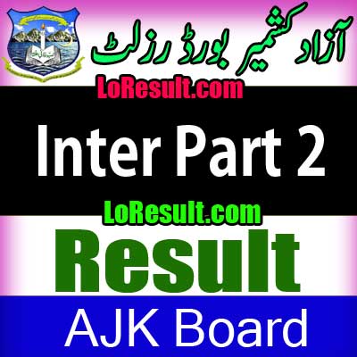 Azad Jammu Kashmir Board Inter Part 2 result 2025