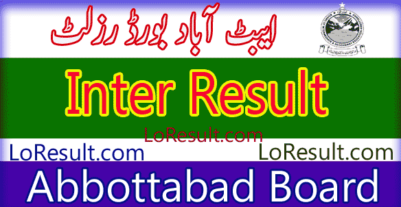Abbottabad Board Inter result 2025