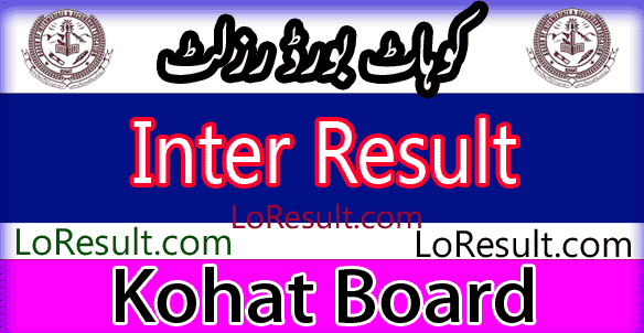 Kohat Board Inter result 2024