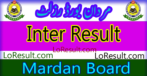 Mardan Board Inter result 2025