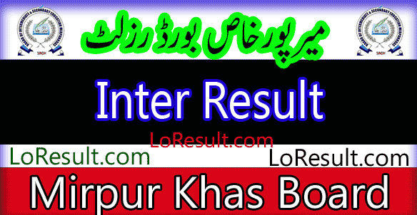 Mirpurkhas Board Inter result 2025