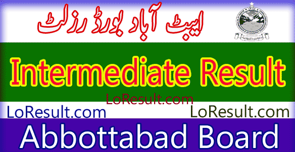 Abbottabad Board Intermediate result 2024