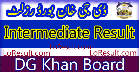 DG Khan Board Intermediate result 2024