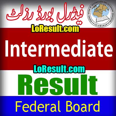 Federal Board Islamabad Intermediate result 2024
