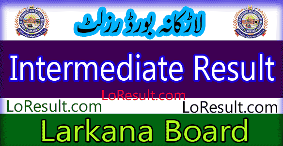 Larkana Board Intermediate result 2025
