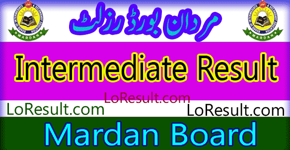 Mardan Board Intermediate result 2024