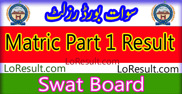 Swat Board Matric Part 1 result 2024