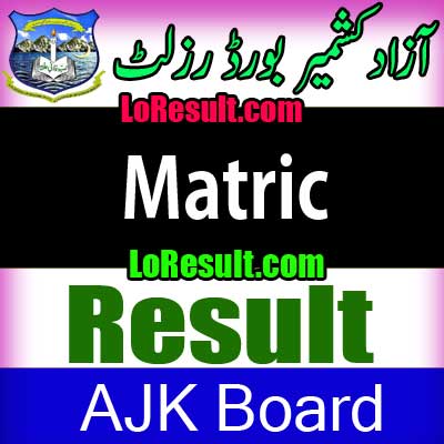 Azad Jammu Kashmir Board Matric result 2025
