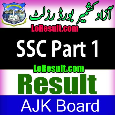 Azad Jammu Kashmir Board SSC Part 1 result 2024