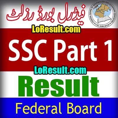 Federal Board Islamabad SSC Part 1 result 2024