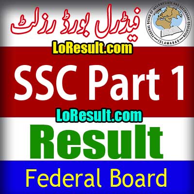 Federal Board Islamabad SSC Part 1 result 2025