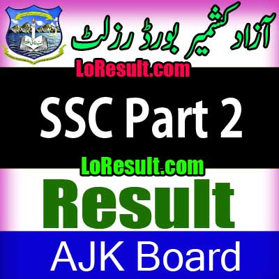 Azad Jammu Kashmir Board SSC Part 2 result 2025