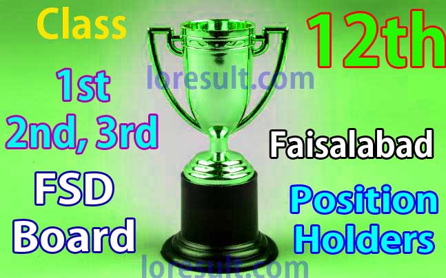 Faisalabad board 12th Class position holders 2021
