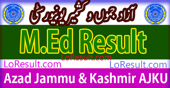 MEd Part 1 and 2 result 2025 AJKU