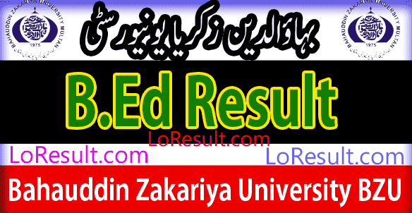 B.Ed Part 1 and 2 result 2025 BZU