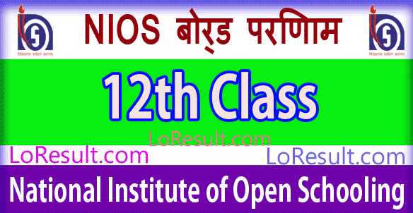 NIOS Board 12th Class Results 2024