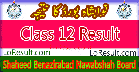 Nawabshah SBA Board Class 12 result 2025