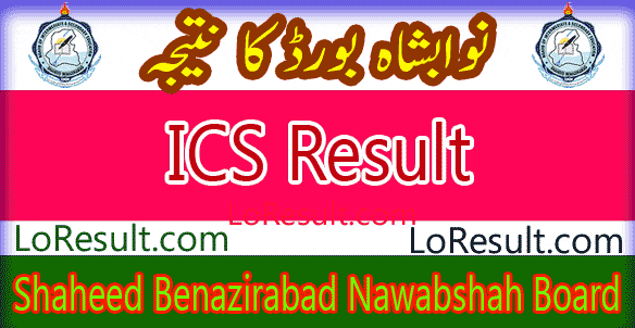 Nawabshah SBA Board ICS result 2024