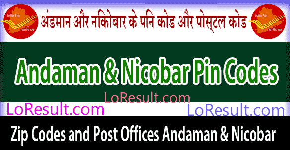 Andaman And Nicobar Islands Pin Code and Post Offices List