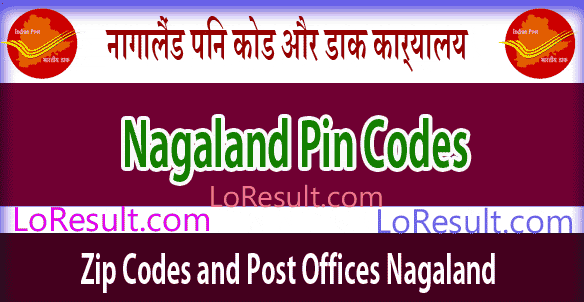 Nagaland Pin Code and Post Offices List