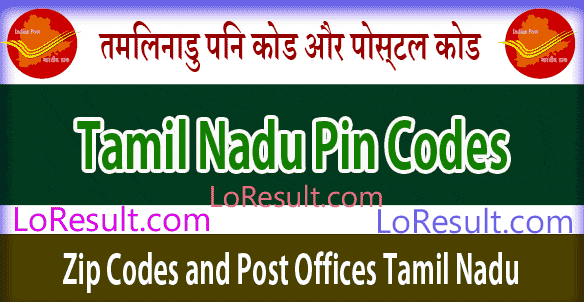 Tamil Nadu Pin Code and Post Offices List