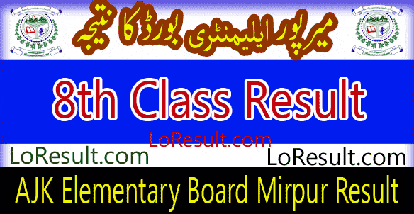 AJK Elementary Board Mirpur 8th result 2024