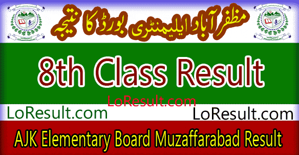 AJK Elementary Board Muzaffarabad 8th Class result 2024