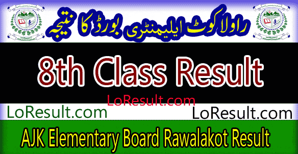 AJK Elementary Board Rawalakot 8th Class result 2024