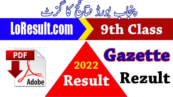 Gazette Result 2022 Class 9 Punjab BISE