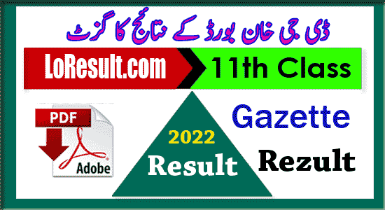 11th class result 2022 DG Khan board gazette