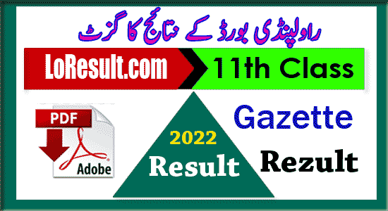11th class result 2022 Rawalpindi board gazette