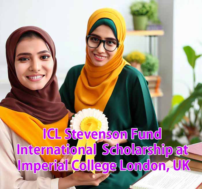 ICL Stevenson Fund International Scholarship at Imperial College London, UK