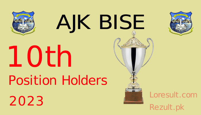 BISE AJK Board 10th Class Position Holders 2023