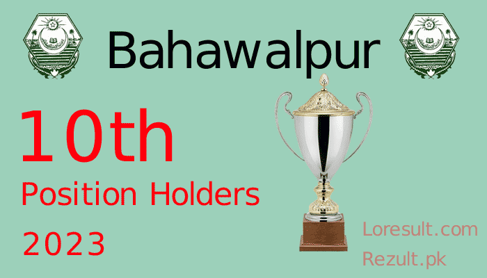 BISE Bahawalpur Top Position Holders 2023