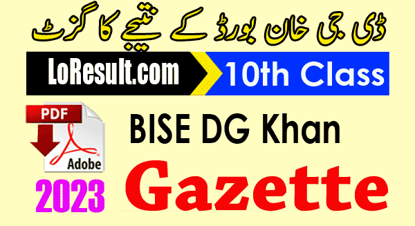 BISE DG Khan 10th Class Result 2023 Gazette PDF
