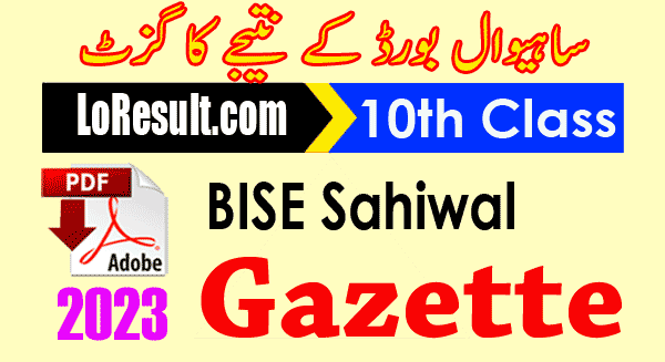 Download BISE Sahiwal 10th Class Result 2023 Gazette PDF