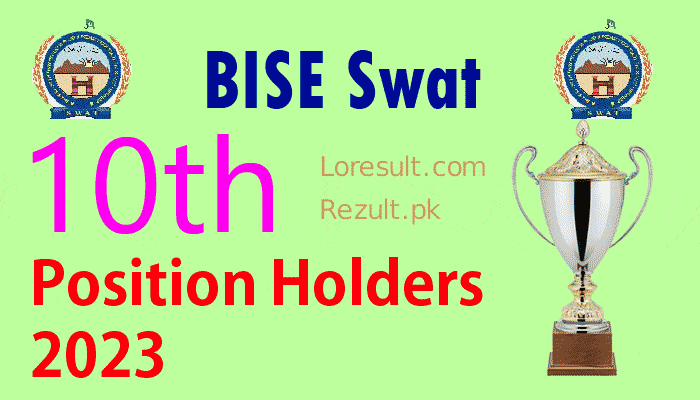 BISE Swat board 10th class Result Position Holders 2023 SSC, Matric part 2