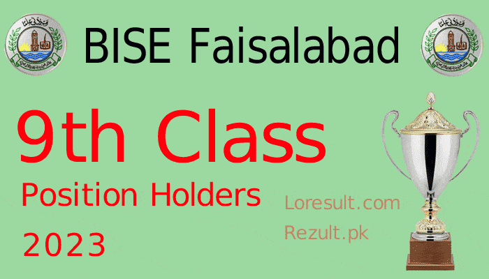 9th Class Position Holders 2023 BISE Faisalabad Board Matric, SSC part 1