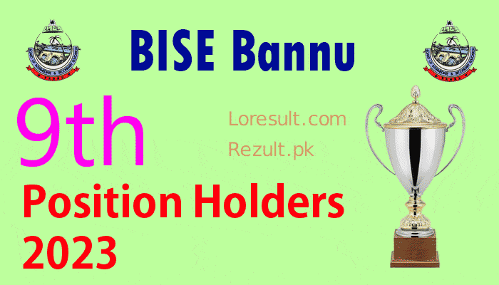 BISE Bannu Board 9th Class Result 2023 Position Holders SSC, Matric part 1