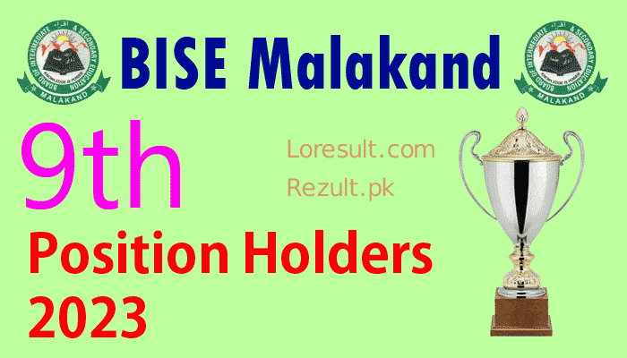 BISE Malakand Board 9th Class Position Holders 2023 SSC, Matric part 1