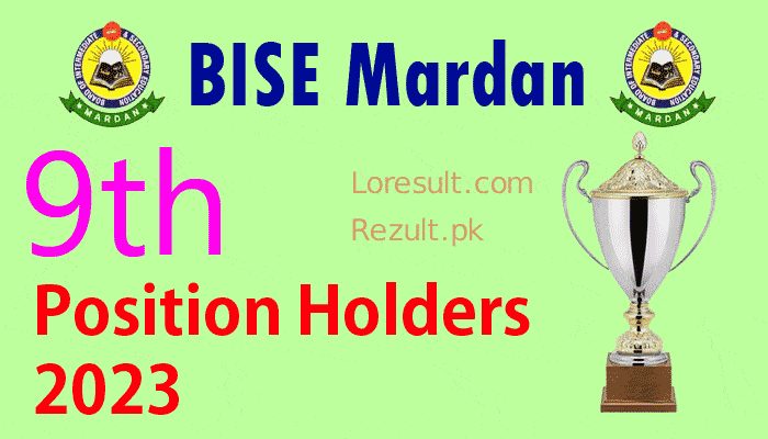 BISE Mardan board 9th class Result Position Holders 2023 SSC, Matric part 1