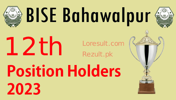 Bahawalpur Board Intermediate Top Position Holders 2023