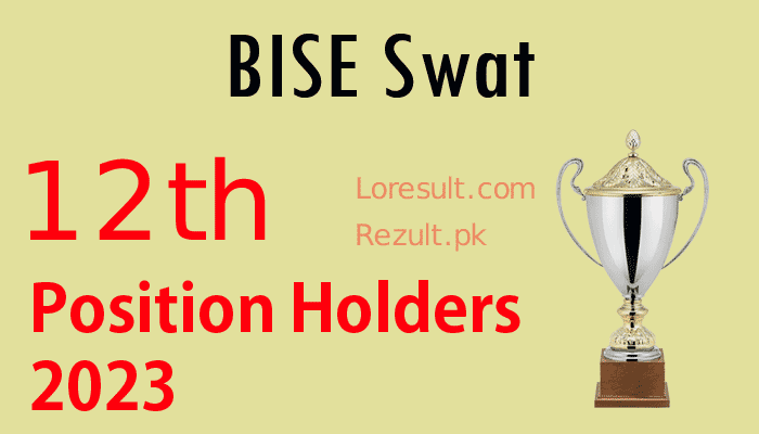 BISE Swat Intermediate Top Position Holders 2023 HSSC, 12th class, 2nd year