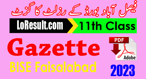 Download 11th class Result 2023 BISE Faisalabad Gazette PDF, Inter part 1, HSSC 1, 1st year