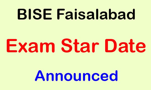 BISE Faisalabad Matric Intermediate Exam Start Date Schedule Announced